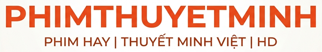 PHIMTHUYETMINH